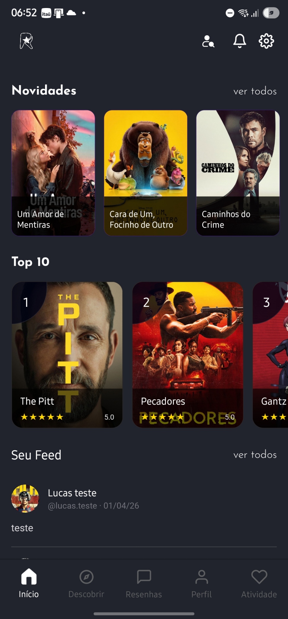 Sua vitrine de recomendações.